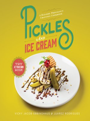 cover image of Pickles and Ice Cream